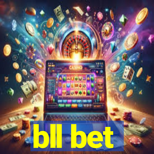 bll bet